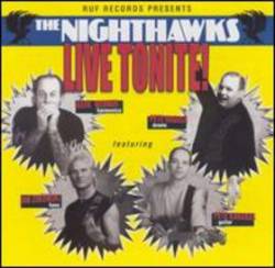 The Nighthawks : Live Tonite!